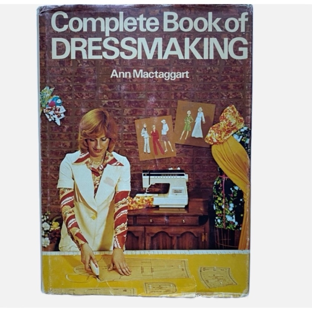 Vintage 1975, Complete Book of Dressmaking, Ann Mactaggart